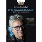 The Woodstocker - il libro di Gino Giglio